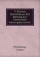 T. Flavius Domitianus. Ein Beitrag zur romischen Kaisergeschichte, Pichlmayr, Franz 