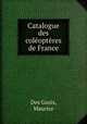 Catalogue des coleopteres de France, Des Gozis, Maurice 