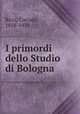 I primordi dello Studio di Bologna, Ricci, Corrado, 1858-1934 