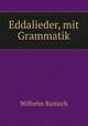 Eddalieder, mit Grammatik, Wilhelm Ranisch 