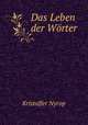 Das Leben der Worter, Kristoffer Nyrop 