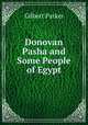 Donovan Pasha and Some People of Egypt, Parker Gilbert 