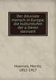 Der diluviale mensch in Europa; die kulturstufen der a?lteren steinzeit, Hoernes, Moritz, 1852-1917 