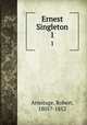 Ernest Singleton. 1, Armitage, Robert, 1805?-1852 