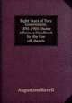 Eight Years of Tory Government, 1895-1903: Home Affairs; a Handbook for the Use of Liberals, Augustine Birrell 