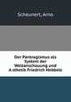 Der Pantragismus als System der Weltanschauung und A?sthetik Friedrich Hebbels, Scheunert, Arno 