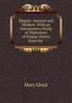 Elegies: Ancient and Modern. With an Introductory Study of Thehistory of Elegiac Poetry from the ., Mary Lloyd 