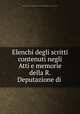Elenchi degli scritti contenuti negli Atti e memorie della R. Deputazione di ., Deputazione di storia patria per le province di Romagna Atti e memorie (Indexes). 