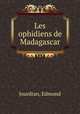 Les ophidiens de Madagascar, Jourdran, Edmond 