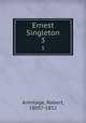 Ernest Singleton. 3, Armitage, Robert, 1805?-1852 