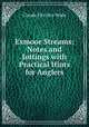 Exmoor Streams: Notes and Jottings with Practical Hints for Anglers, Claude Fitz-Roy Wade 