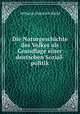 Die Naturgeschichte des Volkes als Grundlage einer deutschen Sozial-politik, Wilhelm Heinrich Riehl 