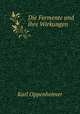 Die Fermente und ihre Wirkungen, Karl Oppenheimer 