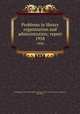 Problems in library organization and administration; report. 1958, Workshop for School and Public Librarians (1958 : Montana State University, Bozeman) 