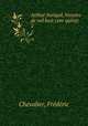 Arthur Saingal, histoire de mil huit cent quinze. 2, Frederic Chevalier 