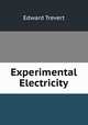 Experimental Electricity, Edward Trevert 