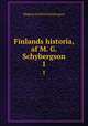 Finlands historia, af M. G. Schybergson. 1, Magnus Gottfrid Schybergson 