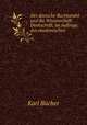 Der deutsche Buchhandel und die Wissenschaft: Denkschrift, im Auftrage des akademischen ., Karl Bucher 