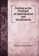 Feeling as the Principle of Individuation and Socialization, Rudolph Michael Binder 