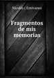 Fragmentos de mis memorias, Nicolas Estevanez 