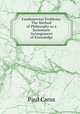 Fundamental Problems: The Method of Philosophy as a Systematic Arrangement of Knowledge, Paul Carus 