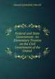 Federal and State Government: An Elementary Treatise on the Civil Government of the United ., Donald L[ittlefield ] Morrill 