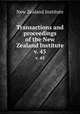Transactions and proceedings of the New Zealand Institute. v. 45, New Zealand Institute 