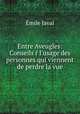 Entre Aveugles: Conseils r l