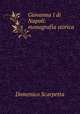 Giovanna I di Napoli: monografia storica, Domenico Scarpetta 