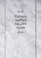 Fishery leaflet. no.249, U.S. Fish and Wildlife Service,United States. National Marine Fisheries Service 