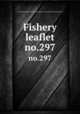 Fishery leaflet. no.297, U.S. Fish and Wildlife Service,United States. National Marine Fisheries Service 