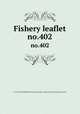 Fishery leaflet. no.402, U.S. Fish and Wildlife Service,United States. National Marine Fisheries Service 