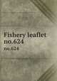 Fishery leaflet. no.624, U.S. Fish and Wildlife Service,United States. National Marine Fisheries Service 