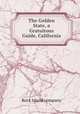 The Golden State, a Gratuitous Guide, California, Rock Island company 