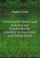 Gesammelte Reden und Aufsatze zur Geschichte der Literatur in Osterreich und Deutschland, August Sauer 