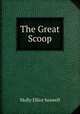 The Great Scoop, Molly Elliot Seawell 