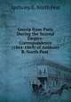 Gossip from Paris During the Second Empire: Correspondence (1864-1869) of Anthony B. North Peat ., Anthony B. North Peat 