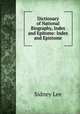 Dictionary of National Biography, Index and Epitome: Index and Epistome, Lee, Sidney Sir 