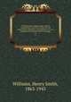 The historians` history of the world; a comprehensive narrative of the rise and development of nations as recorded by over two thousand of the great writers of all ages:. 14, Williams, Henry Smith, 1863-1943 