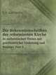 Die Bekenntnisschriften der reformierten Kirche. In authentischen Texten mit geschichtlicher Einleitung und Register. Part 1, E.F. Karl Muller 