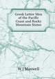 Greek Letter Men of the Pacific Coast and Rocky Mountain States, W.J. Maxwell 
