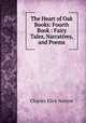 The Heart of Oak Books: Fourth Book : Fairy Tales, Narratives, and Poems, Charles Eliot Norton 
