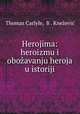 Herojima: heroizmu i obozavanju heroja u istoriji, Thomas Carlyle 