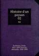 Histoire d`un paysan. 02, Erckmann, Emile, 1822-1899,Chatrian, Alexandre, 1826-1890 
