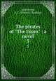 The pirates of "The Foam" : a novel. 3, Armstrong, F. C. (Francis Claudius) 