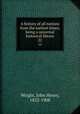 A history of all nations from the earliest times; being a universal historical library. 22, Wright, John Henry, 1852-1908 