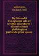 De Nicandri Colophonii vita et scriptis microform : dissertationis philologicae particula prior quam ., Volkmann, Richard Emil 