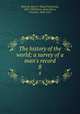 The history of the world; a survey of a man`s record. 8, Helmolt, Hans F. (Hans Ferdinand), 1865-1929,Bryce, James Bryce, Viscount, 1838-1922 