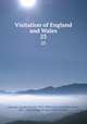 Visitation of England and Wales. 23, Howard, Joseph Jackson, 1827-1902,Crisp, Frederick Arthur, 1851-1922,College of Arms (Great Britain) 