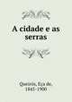 A cidade e as serras, Eca de Queiros 